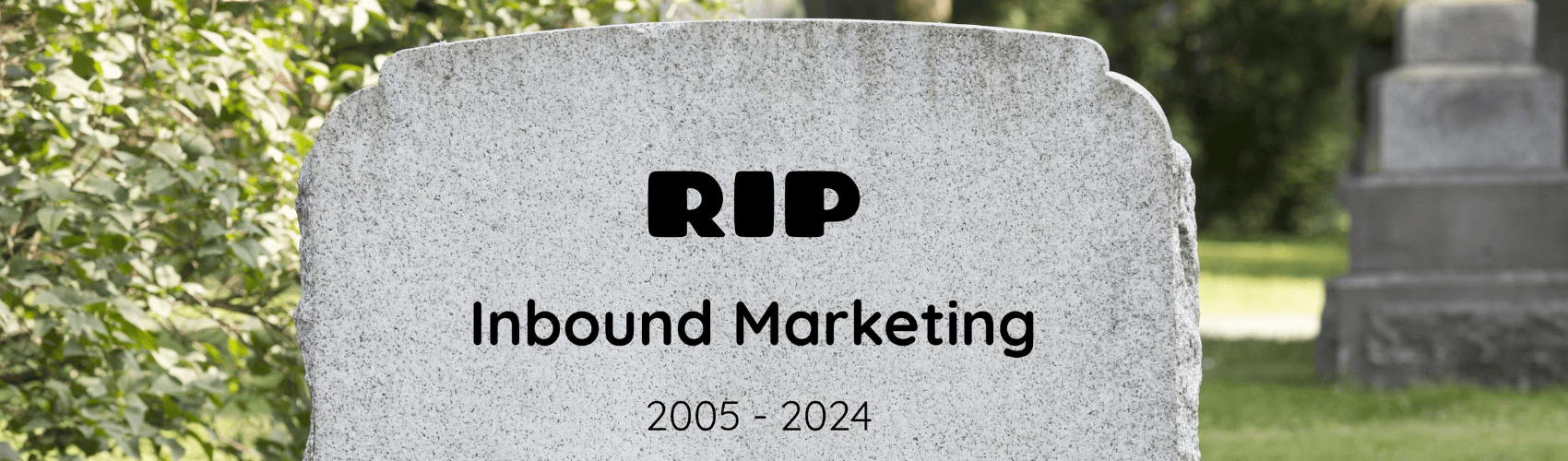 Is Inbound Marketing Dying?