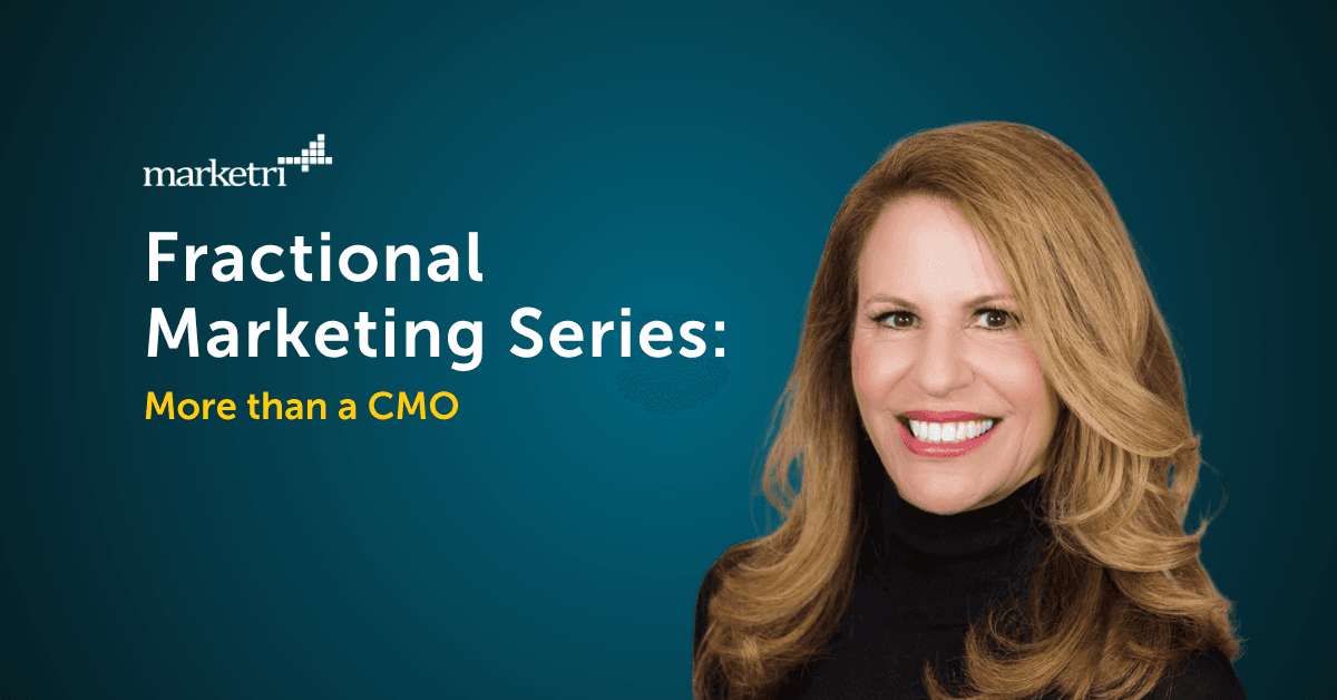 Fractional Marketing Series: More Than A CMO