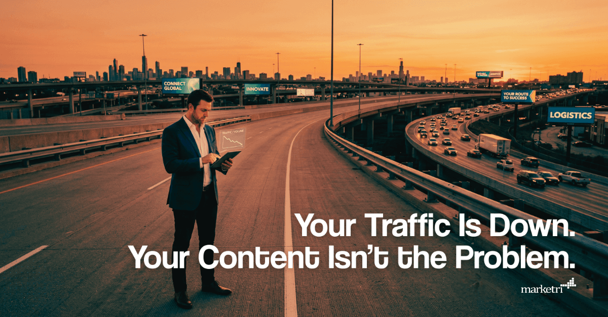 Your Traffic Is Down. Your Content Isn’t the Problem.