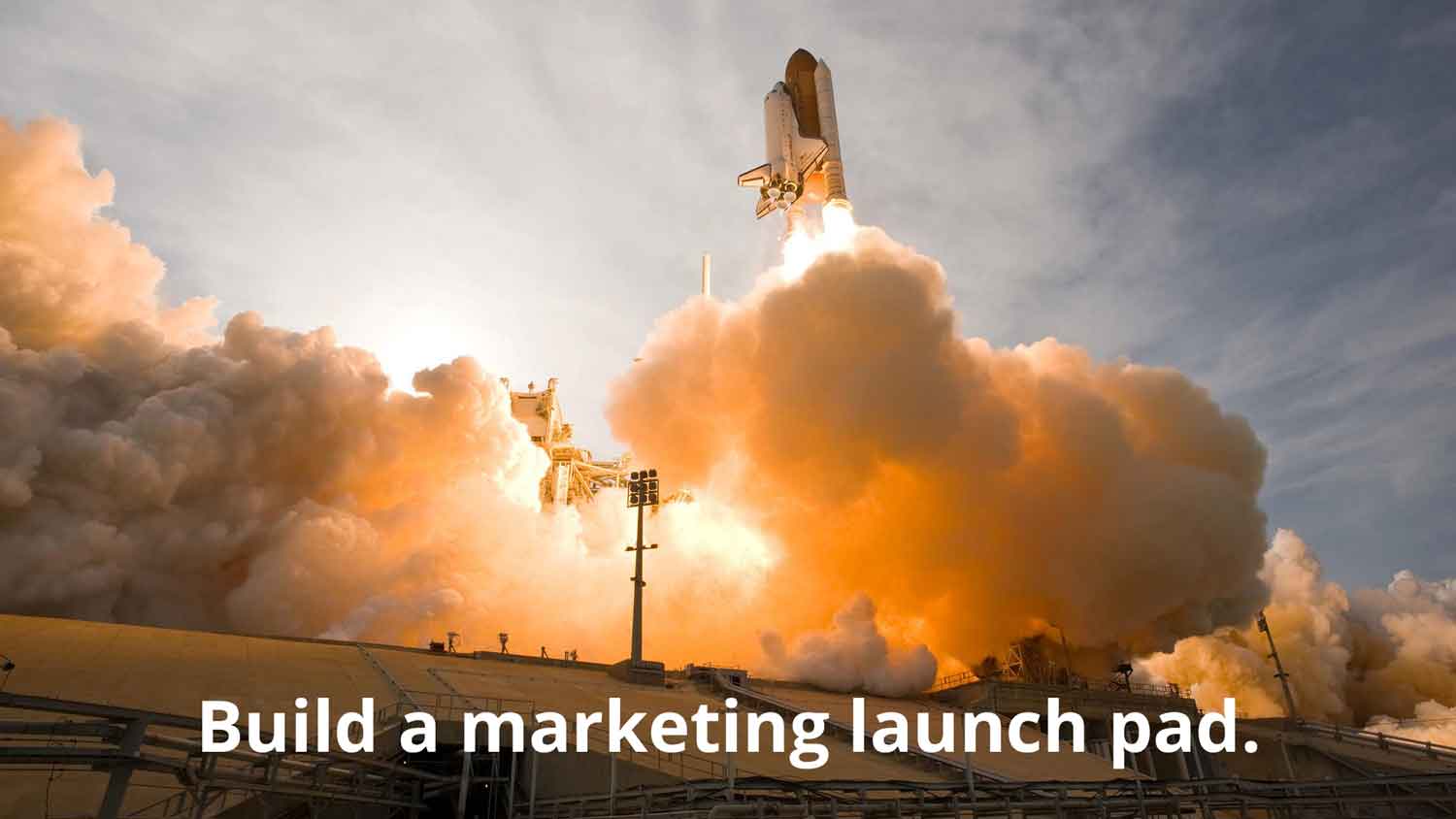 build a launch pad to help your marketing plan take off