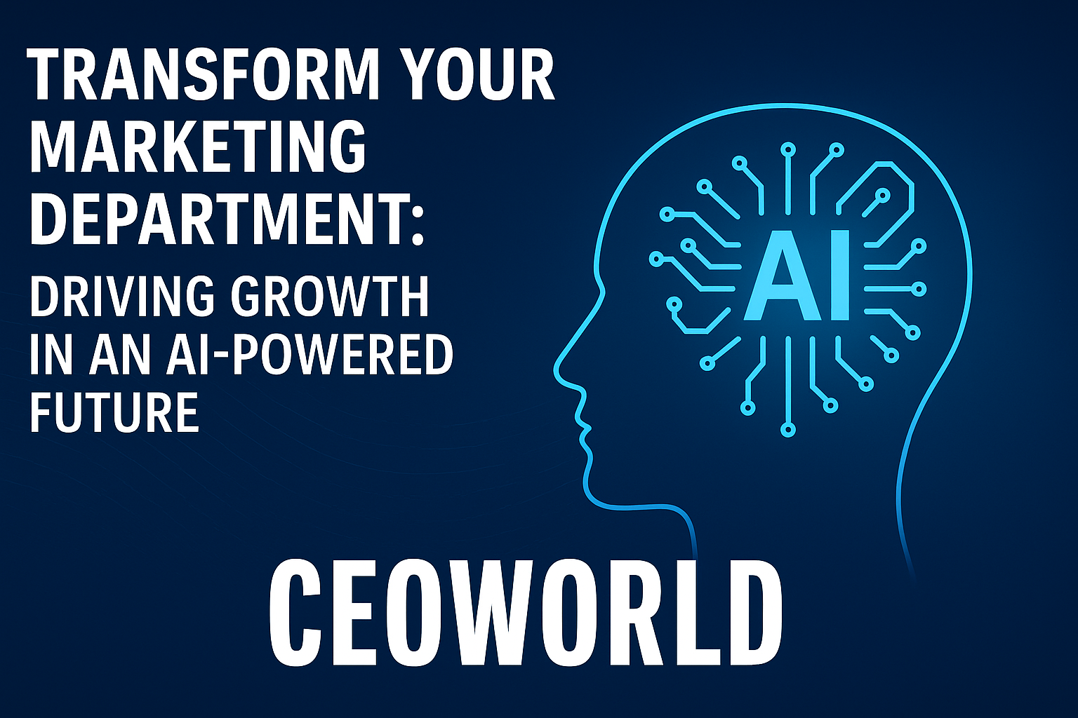 CEOWORLD graphic on AI-powered marketing transformation.